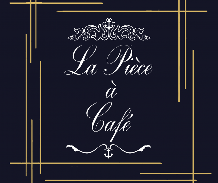 Prochainement : La Pièce à Café !