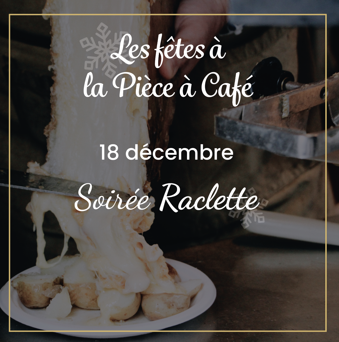 Soirée raclette à La Pièce à Café